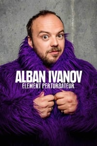 Alban Ivanov - Elément perturbateur