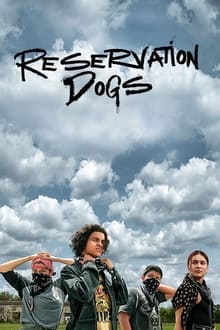 Reservation Dogs Season 1