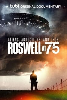 Aliens, Abductions & UFOs: Roswell at 75 (2022)