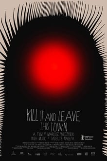 Kill It and Leave This Town (2020)