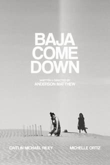 Baja Come Down (2021)