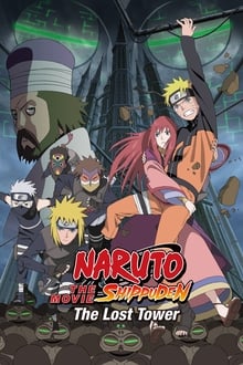 Naruto Shippuden the Movie The Lost Tower (2010)