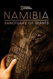 Namibia, Sanctuary of Giants (2017)
