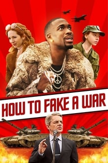 How to Fake a War (2019)