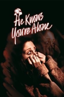 He Knows You’re Alone (1980)