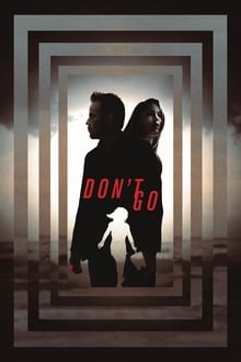 Don’t Go (2018)