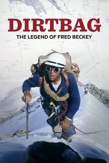 Dirtbag: The Legend of Fred Beckey (2017)
