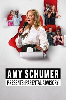 Amy Schumer’s Parental Advisory (2022)