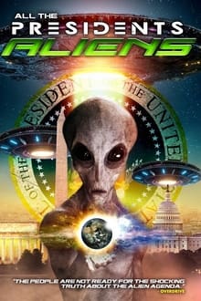 All the Presidents Aliens
