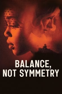 Balance, Not Symmetry (2019)
