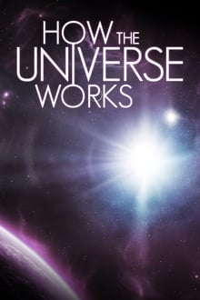 How the Universe Works Season 10