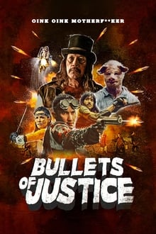 Bullets of Justice (2019)