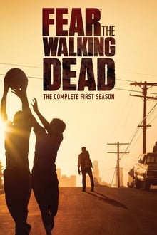 Fear the Walking Dead Season 1