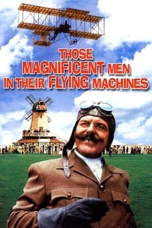 Those Magnificent Men in Their Flying Machines or How I Flew from London to Paris in 25 hours 11 minutes (1965)