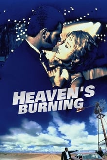 Heaven’s Burning (1997)