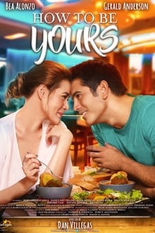 How to Be Yours (2016)