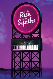 The Rise of the Synths (2019)