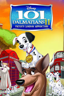101 Dalmatians II: Patch’s London Adventure (2003)