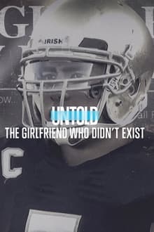 Untold: The Girlfriend Who Didn’t Exist (2022)