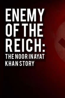 Enemy of the Reich: The Noor Inayat Khan Story (2014)
