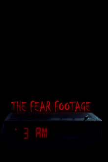 The Fear Footage 3AM (2021)