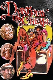 Don’t Play Us Cheap (1973)