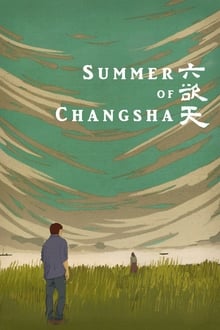 Summer of Changsha (2019)
