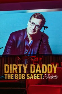 Dirty Daddy: The Bob Saget Tribute (2022)