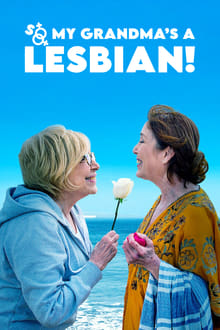 So My Grandma’s a Lesbian! (2019)