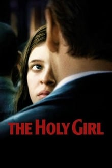 The Holy Girl (2004)