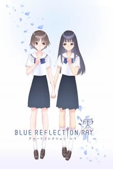 Blue Reflection Ray Season 1