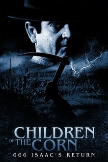 Children of the Corn 666: Isaac’s Return (1999)