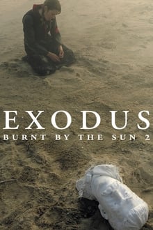 Burnt by the Sun 2: Exodus (2010)