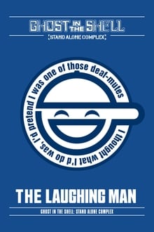 Ghost in the Shell: Stand Alone Complex – The Laughing Man (2005)
