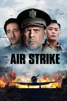 The Bombing AKA. Air Strike (2018)