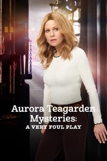 Aurora Teagarden Mysteries: A Very Foul Play (2019)