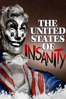 The United States of Insanity (2021)