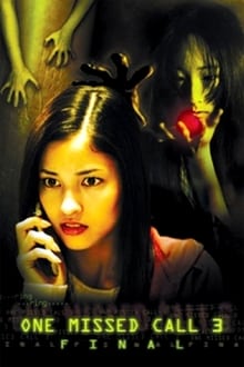 One Missed Call 3: Final (2006)
