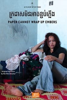 Paper Cannot Wrap Up Embers (2007)
