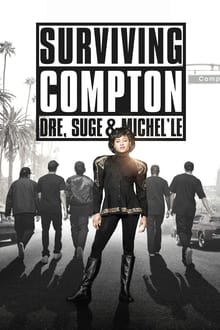 Surviving Compton: Dre, Suge and Michel’le (2016)