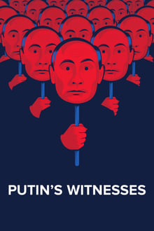 Putin’s Witnesses (2018)